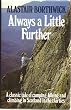 Always a Little Further: A Classic Tale of Camping, Hiking and Climbing in Scotland in the Thirties