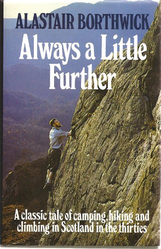 Always a Little Further: A Classic Tale of Camping, 