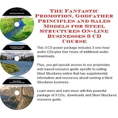 The Fantastic Promotion, Godfather Principles and Sales Models for Steel Structures On-line Businesses 3 CD Course