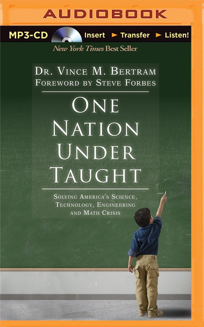 One Nation Under Taught: Solving America's Science, Technology ...