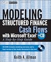 Modeling Structured Finance Cash Flows with Microsoft Excel: A Step-by-Step Guide (Wiley Finance)