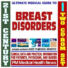 21st Century Ultimate Medical Guide to Breast Diseases, Lumps, Fibrocystic Disease -... by PM Medical Health News