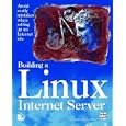 Building a Linux Internet Server by George Eckel and Chris Hare