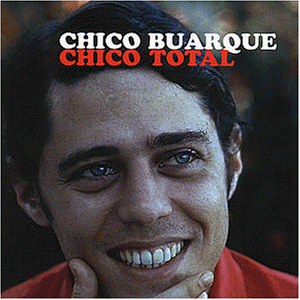 Chico Buarque - Chico Total - Zortam Music
