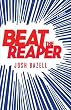 Beat the Reaper: A Novel Beat the Reaper: A Novel