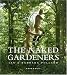 Books : The Naked Gardeners: Abbey House Gardens
