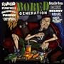 Bored Generation [Enhanced CD]