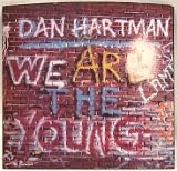 Dan Hartman - We Are the Young