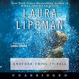 Another Thing to Fall: A Tess Monaghan Novel (Tess Monaghan Mysteries)