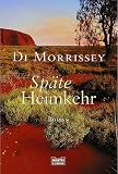 Sp&auml;te Heimkehr - Di Morrissey