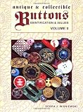 Antique & Collectible Buttons: Identification & Values [Volume II]