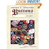 Antique & Collectible Buttons: Identification & Values [Volume II] by Debra J. Wisniewski
