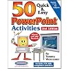 50 Quick & Easy PowerPoint Activities: 2nd Edition