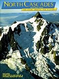 North Cascades (The Story Behind the Scenery)