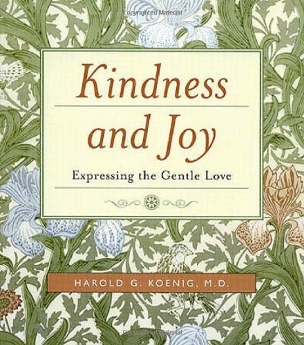 Kindness and Joy: Expressing the Gentle Love