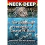 Neck Deep: The Disastrous Presidency of George W. Bush