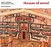Houses of wood (Native Dwellings)