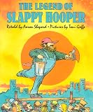 The Legend of Slappy Hooper: An American Tall Tale