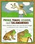 Frogs, Toads, Lizards, and Salamanders