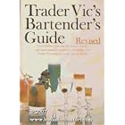 Trader Vic's Bartender's Guide, Revised by Bartender's Guides