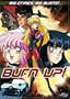 Burn Up!, Vol. 1