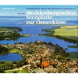 Farbbild- Reise durch Mecklenburg- Vorpommern. Von der Mecklenburgischen Seenplatte zur Ostseek�ste. Deutsch / Englisch / Franz�sischvon "Christoph. Wendt"