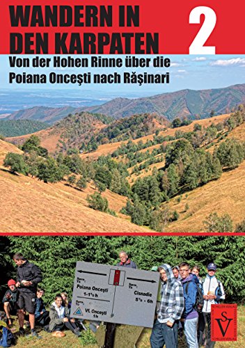 Von der Hohen Rinne über die Poiana Oncesti nach Rasinari: Tagestour (Wandern in den Karpaten 2) (German Edition)