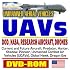 Unmanned Aerial Vehicles (UAVs) and Unmanned Aircraft Systems (UAS)  Comprehensive Coverage of Military and Civilian Vehicles and Plans (DVD-ROM)