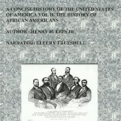 A Concise History of the United States of America: Volume II: The History of African Americans | [Henry Harrison Epps, Jr]