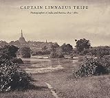 Captain Linnaeus Tripe : photographer of India and Burma, 1852-1860