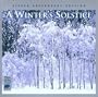 A Winter's Solstice: Silver Anniversary Edition