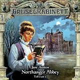 Gruselkabinett 40 - Northanger Abbey (Teil 1 von 2) - Jane Austen