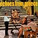 Echoes From Greece: Manos Hadjidakis / George Zambetas / Stavros Xarchakos