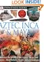 Aztec, Inca, and Maya (DK Eyewitness Books)