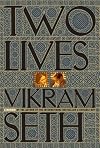Two Lives by Vikram Seth