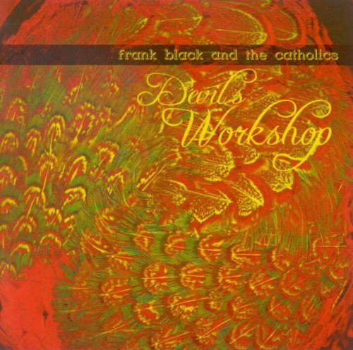 BLACK,FRANK AND THE CATHOLICS Devil'S Workshop