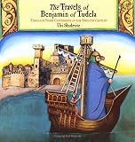 The Travels of Benjamin of Tudela: Through Three Continents in the Twelfth Century