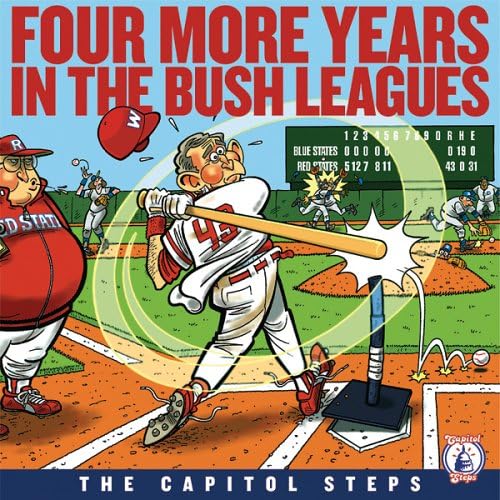 Four More Years in the Bush Leagues