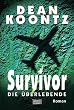 Survivor, die �berlebende.