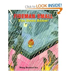 Fireman Small - Fire Down Below!