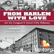 From Harlem with Love: An Ivy Leaguer's Inner City Odyssey | [Joseph Holland]