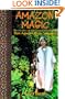 Amazon Magic: The Life Story of Ayahuasquero & Shaman Don Agustin Rivas Vasquez