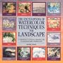 The Encyclopedia of Watercolor Techniques for Landscape (Encyclopedia of Art Series)