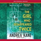 The Girl Who Disappeared Twice: Forensic Instincts, Book 1 | [Andrea Kane]