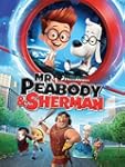 Mr. Peabody & Sherman