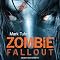 Zombie Fallout: Zombie Fallout, Book 1