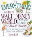 The Everything Guide to Walt Disney World, Universal Studios, and Greater Orlando: Hotels, Restaurants, Major Attractions, and More (Everything Series)