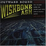 Outward Bound - Wishbone Ash