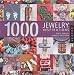 1,000 Jewelry Inspirations: Beads, Baubles, Dangles, and Chains (1000 Series)