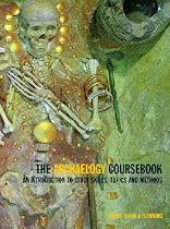 The Archaeology Coursebook: An Introduction to Study Skills, Topics, and Methods